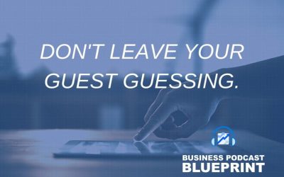 Don’t Leave Your Guest Guessing