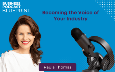 Becoming the Voice of Your Industry with Paula Thomas