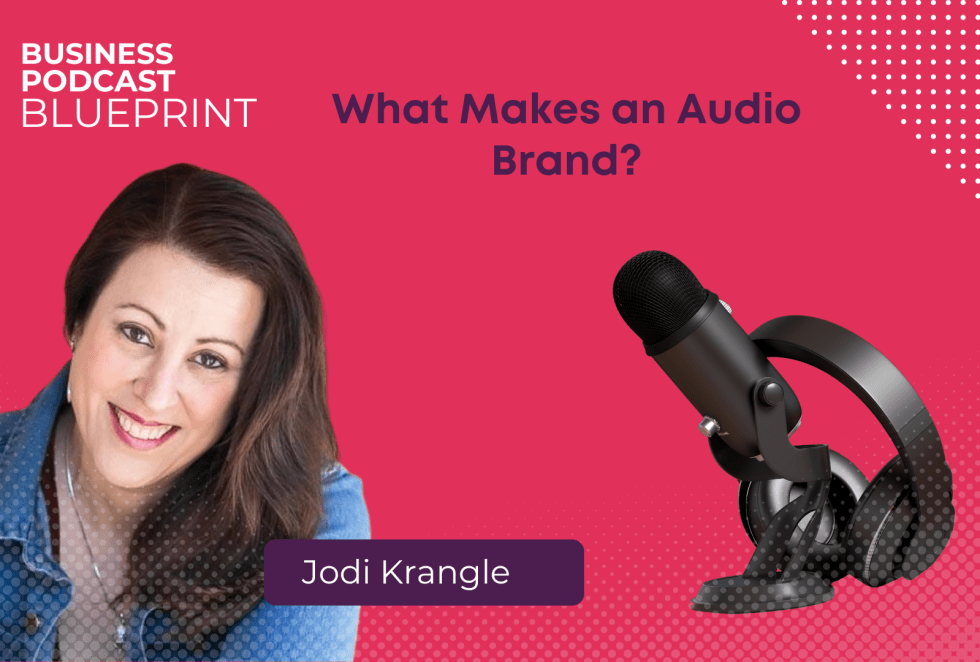 What Makes an Audio Brand? with Jodi Krangle