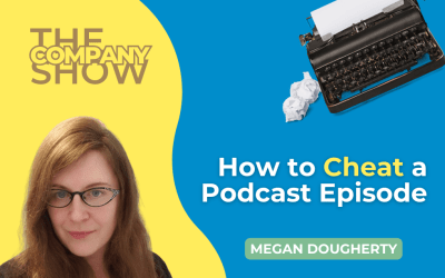 How to Cheat a Podcast Episode