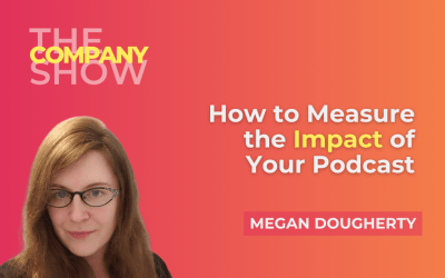 How to Measure the Impact of Your Podcast
