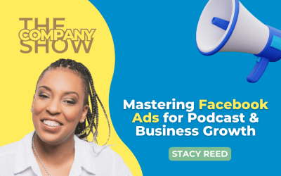 Mastering Facebook Ads for Podcast & Business Growth with Stacy Reed