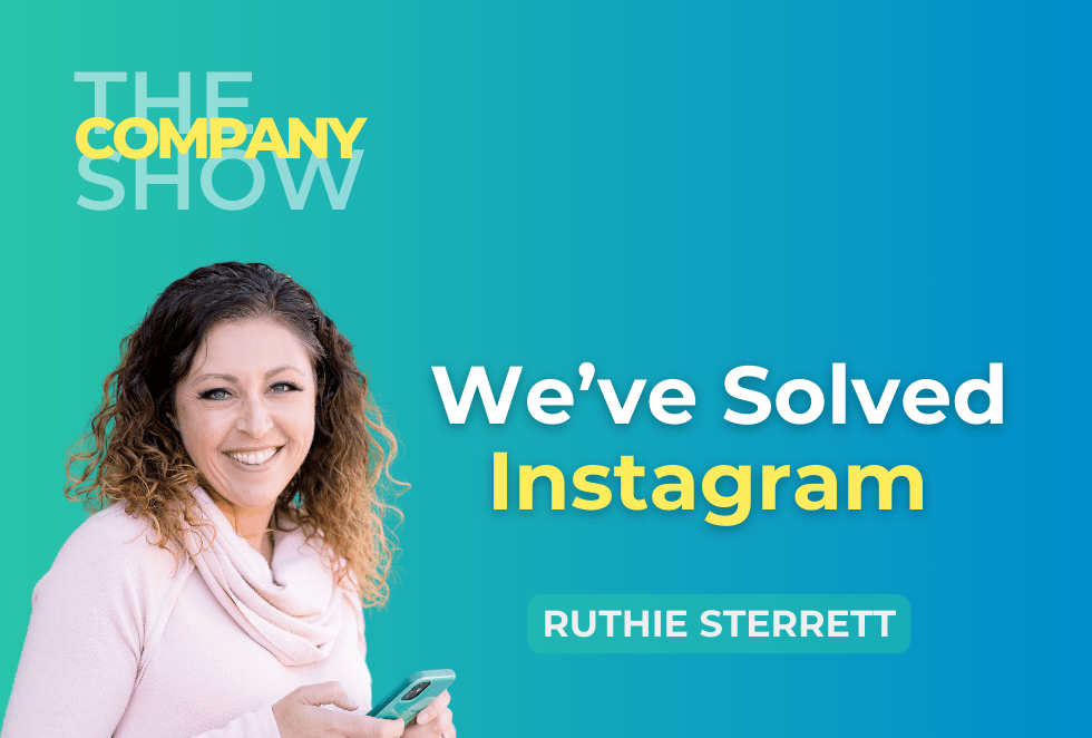We’ve Solved Instagram with Ruthie Sterrett